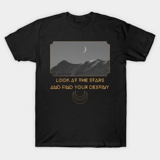 Look at the stars and find your destiny magic universe stars gold T-Shirt